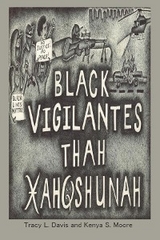 Black Vigilantes -  Tracy L. Davis,  Kenya S. Moore