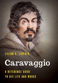 Caravaggio -  Lilian H. Zirpolo
