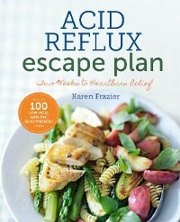 Acid Reflux Escape Plan -  Sonoma Press