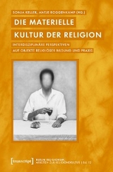 Die materielle Kultur der Religion - 