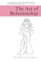 The Art of Relationship - Esther Cowdery