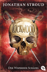 Lockwood & Co. - Der Wispernde Schädel -  Jonathan Stroud
