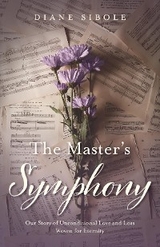 The Master's Symphony - Diane Sibole