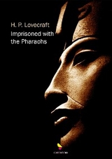 Imprisoned with the Pharaohs - Lovecraft H. P.