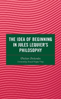 Idea of Beginning in Jules Lequier's Philosophy -  Ghislain Deslandes
