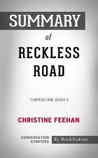 Reckless Road: Torpedo Ink, Book 5 by Christine Feehan: Conversation Starters - BookNation BookNation