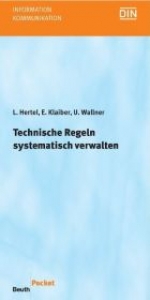 Technische Regeln systematisch verwalten - L. Hertel, E. Klaiber, U. Wallner