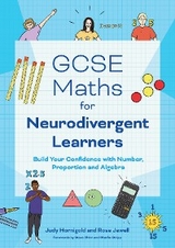 GCSE Maths for Neurodivergent Learners - Judy Hornigold, Rose Jewell