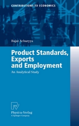 Product Standards, Exports and Employment - Rajat Acharyya