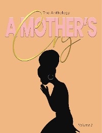 A Mother's Cry The Anthology (Vol. 2) - Sabrina Young