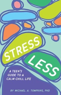 Stress Less - Michael A. Tompkins