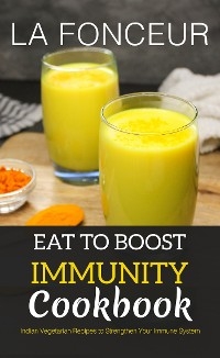 Eat to Boost Immunity Cookbook - La Fonceur