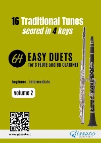 Flute and Clarinet 64 easy duets (volume 2) - Traditional American, Traditional Australian, Daniel E. Kelley, traditional English, traditional Filipino, Traditional Irish, Traditional Japanese, traditional Newfoundland, Traditional Peruvian, Alomía Robles Daniel, Traditional Scottish, Italian folk song, traditional neapolitan, folk song Jamaican, folk song Korean, Spanish traditional