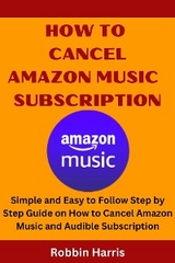 How To Cancel Amazon Music Subscription - Robbin Harris