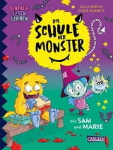 Die Schule der Monster mit Sam und Marie -  Sally Rippin