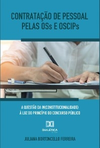 Contratação de pessoal pelas OSs e OSCIPs - Juliana Bortoncello Ferreira