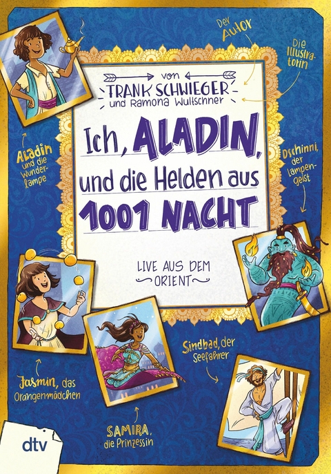 Ich, Aladin, und die Helden aus 1001 Nacht -  Frank Schwieger