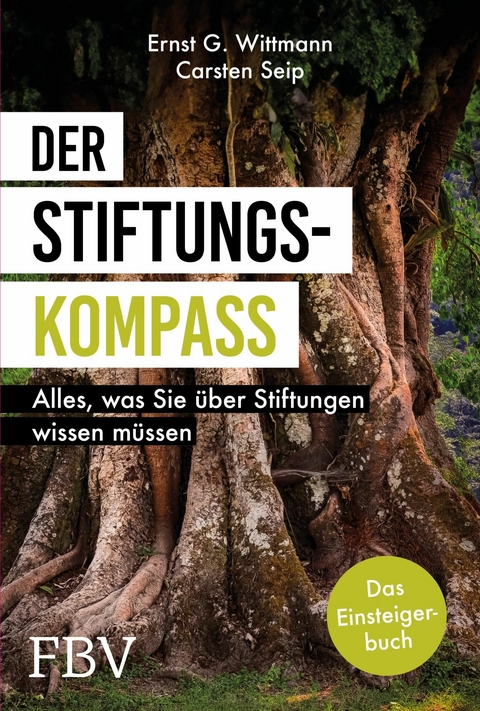Der Stiftungskompass -  Ernst G. Wittmann,  Carsten Seip
