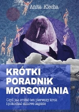 Krótki poradnik morsowania - Anita Klecha