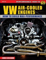 VW Air-Cooled Engines: How to Build Max-Performance - John Kershaw