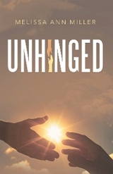 Unhinged -  Melissa Ann Miller