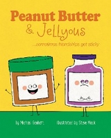 Peanut Butter & Jellyous - Michael Genhart