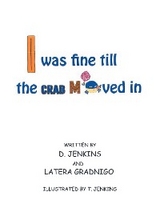 I Was Fine till the CRAB Moved In - D. Jenkins, Latera Gradnigo