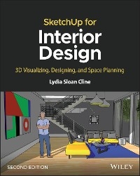 SketchUp for Interior Design - Lydia Sloan Cline