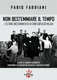 Non bestemmiare il tempo - Fabio Fabbiani, Maurizio Parodi, Sandra Passerotti