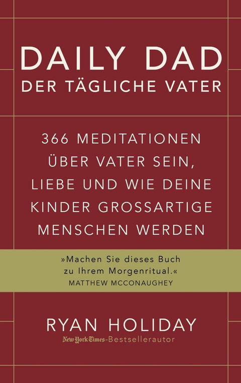 Daily Dad - Der tägliche Vater -  Ryan Holiday