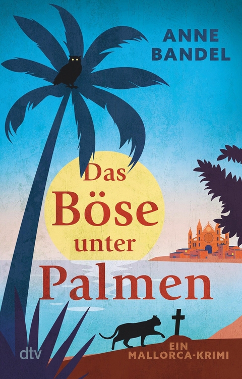 Das Böse unter Palmen - Anne Bandel