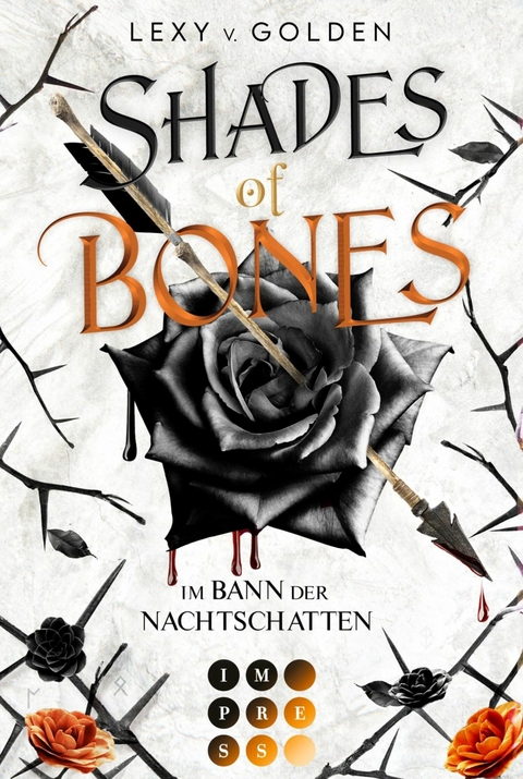 Shades of Bones. Im Bann der Nachtschatten (Scepter of Blood 2) -  Lexy v. Golden