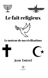 Le fait religieux - Jean Estérel