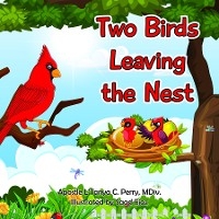 Two Birds Leaving the Nest - L'Tanya C. Perry