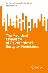 The Medicinal Chemistry of Glucocorticoid Receptor Modulators -  Adrian Hobson