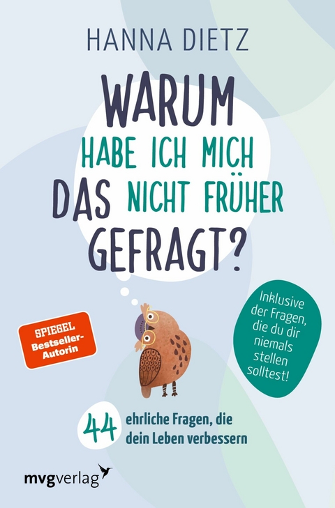 Warum habe ich mich das nicht früher gefragt? -  Hanna Dietz