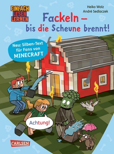 Minecraft Silben-Geschichten: Fackeln - bis die Scheune brennt! -  Heiko Wolz