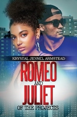 Romeo and Juliet of the Projects -  Krystal Jennel Armstead