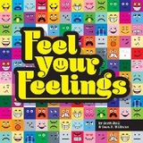 Feel Your Feelings - Scott Stoll, Sara E. Williams