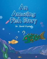 An Amazing Fish Story - Dr. David Crystal