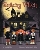 Snitchy Witch - Frank J. Sileo