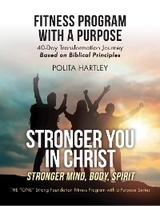 Stronger You in Christ - Stronger Mind, Body, Spirit - Polita Hartley