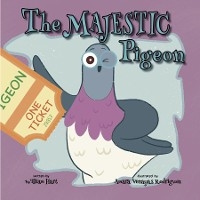 The Majestic Pigeon - William Hart