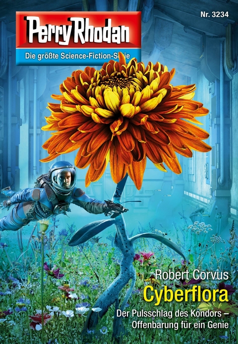Perry Rhodan 3234: Cyberflora -  Robert Corvus