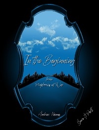 In the Beginning - 