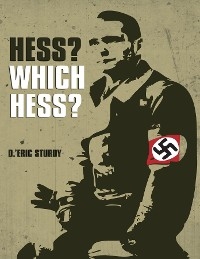 Hess? Which Hess?... - Eric Sturdy