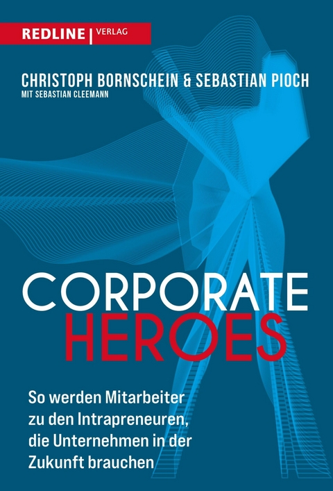 Corporate Heroes - Sebastian Pioch, Christoph Bornschein