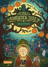 Die Schule der magischen Tiere 14: Ach du Schreck! -  Margit Auer