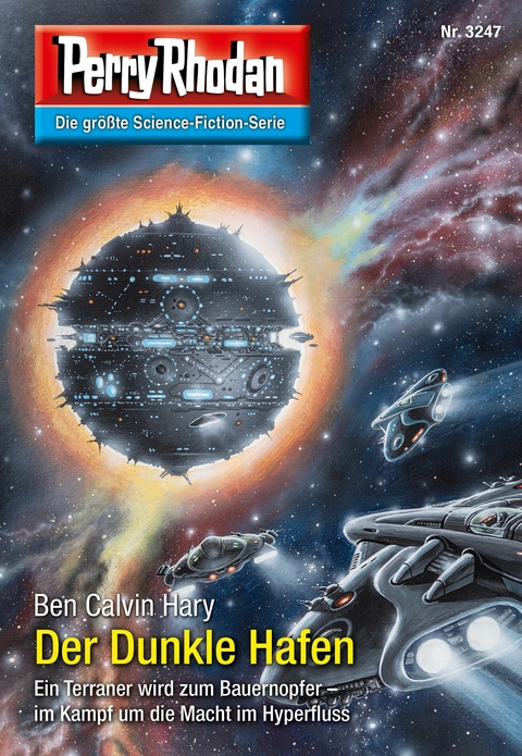 Perry Rhodan 3247: Der Dunkle Hafen -  Ben Calvin Hary