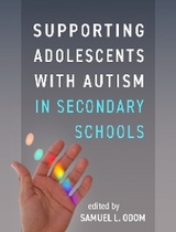 Supporting Adolescents with Autism in Secondary Schools - 